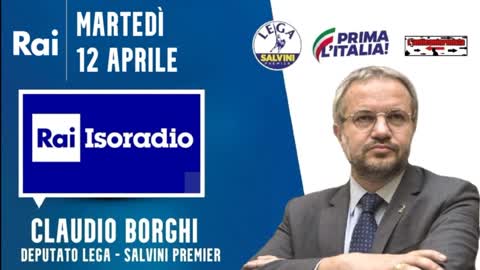 🔴 Intervista all'On. Claudio Borghi su Isoradio Rai (12/04/2022).