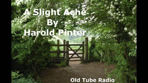 A Slight Ache By Harold Pinter. BBC RADIO DRAMA
