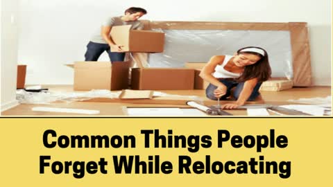 Key Things You Are Most Likely To Forget To Pack When Moving