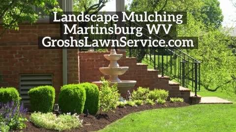 Landscaping Mulching Martinsburg WV Contractor