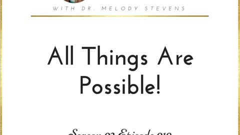 Healthy Christian Women Podcast (Season 2) Episode 19-All Things Are Possible