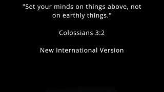 Today's Bible Verse Colossians 3:2