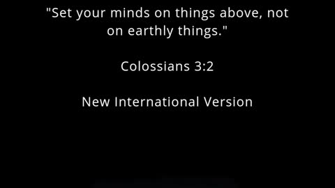 Today's Bible Verse Colossians 3:2