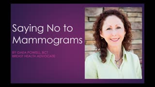 Mammograms: Just Say No!