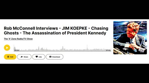 Rob McConnell Interviews - JIM KOEPKE - Chasing Ghosts - The Assassination of President Kennedy