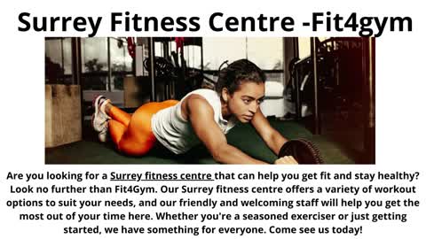 Surrey Fitness Centre -Fit4gym