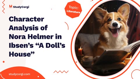 Character Analysis of Nora Helmer in Ibsen's "A Doll's House" - Essay Example