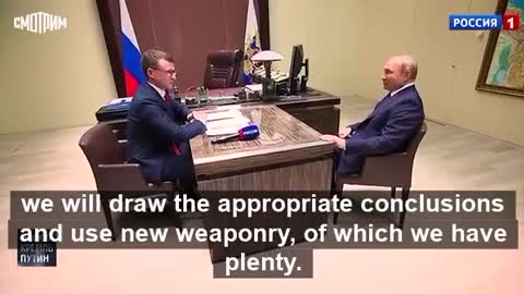 Putin: "We will draw the appropriate conclusions."