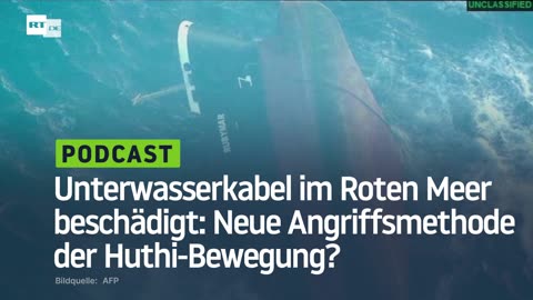 Unterwasserkabel im Roten Meer beschädigt: Neue Angriffsmethode der Huthi-Bewegung?