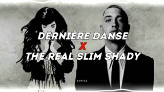 🔥 Dernière Danse X The Real Slim Shady 🔥MASHUP #Indila #Eminem