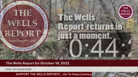 The Wells Report for Wednesday, October 19, 2022