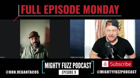 Don Q on the Awakening of Society @MightyFuzzPodcast