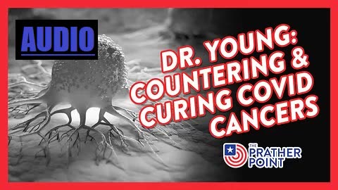 Dr Young on Jab Turbocancers: You're not Sick, You're being Chemically Poisoned & Radiated -Nanotech