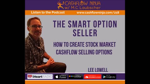 Lee Lowell Shares How To Create Stock Market Cashflow Selling Options