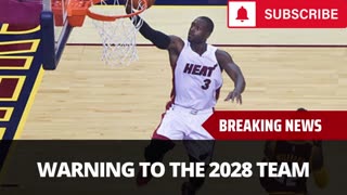 Dwayne Wade Sends Warning To Team USA 2028