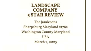 Landscape Contractor Sharpsburg Maryland 5 Star Review Video