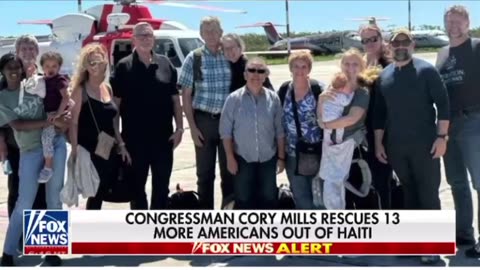 🙏Congressman Corey Mills Rescues 13 More Americans From Cannibal Infested Haiti