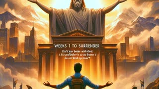 Week 1 Day 2 40 Days of Prayer - KNEEL DOWN IN SURRENDER ROMANS 12:1–2