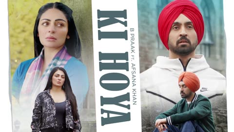 Ki Hoya (Official Audio) - B Praak Ft Afsana Khan - Jaani - Jatt & Juliet 3 - Latest Punjabi Songs