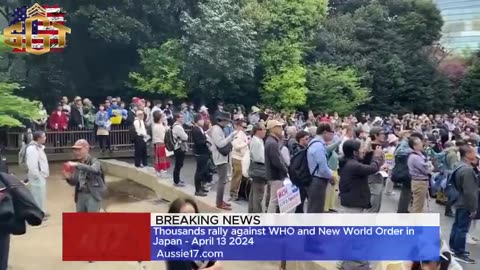 JAPAN: Thousands of Japanese turn out in massive protest against the WHO!