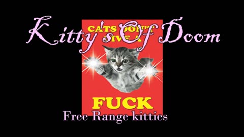 Kitty's Of Doom- Free Range
