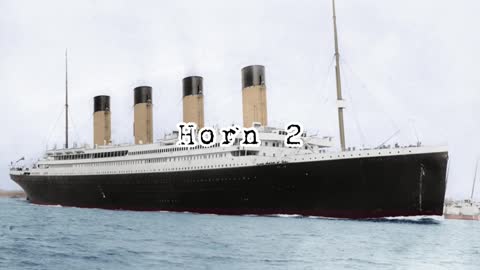 All of titanic‘s horns