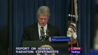 Bill Clinton: US Government Admits To Radiation Experiments Performed On It's Own Citizens.
