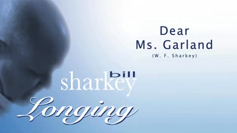 Bill Sharkey - 13. Dear Ms. Garland