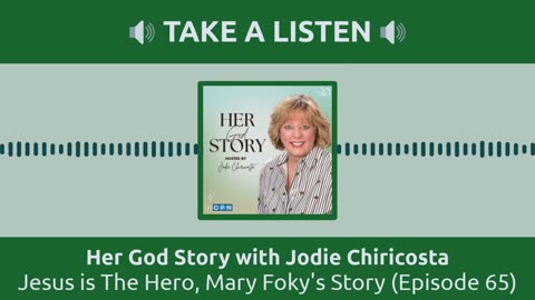 Jesus is the Hero, Mary Foky's Story