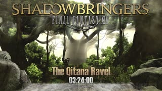 Final Fantasy XIV Shadowbringers Soundtrack - The Qitana Ravel (Dungeon) | FF14 Music and Ost