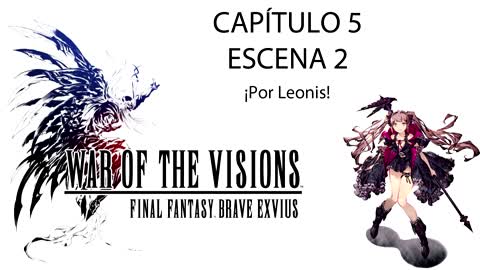 War of the Visions FFBE Parte 1 Capitulo 5 Escena 2 (Sin gameplay)