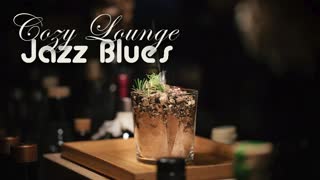 Cozy Lounge Jazz Blues Nice Rilex