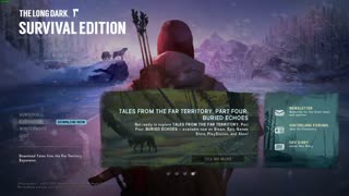 The Long Dark - First Time Playing!