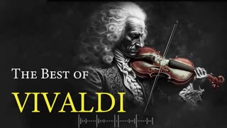 The best Vivaldi 12 Hours Beethove, Classicla Music for relaxation