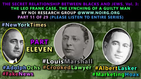 The Leo Frank Case: The Lynching of a Guilty Man Part 11