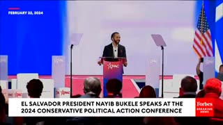 At CPAC, El Salvador President Nayib Bukele decried "globalism" and warned