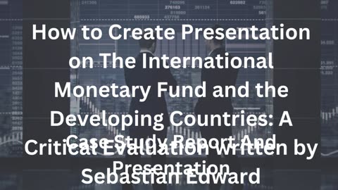 The International Monetary Fund and the Developing Countries: Critical Evaluation | Sebastian Edward