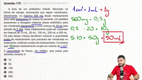 🔥 Questão sobre UNIDADE DE MEDIDA DE CAPACIDADE 170 ENEM 2019 A bula de um antibiótico infantil