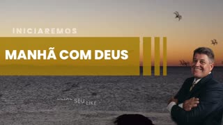 MANHÃ COM DEUS 07/11/2023