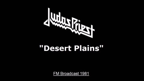 Judas Priest - Desert Plains (Live in New York City 1981) FM Broadcast