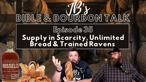 Supply in Scarcity, Unlimited Bread & Trained Ravens // Russell's Reserve Single Barrel