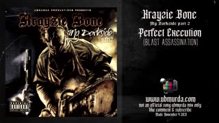 Krayzie Bone - Perfect Execution (Blast Assassination)