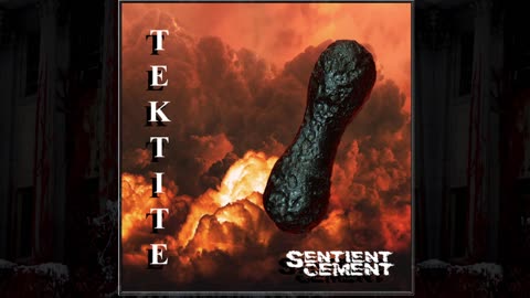 Tektite - Sentient Cement