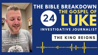 Luke 24: The Return of the King