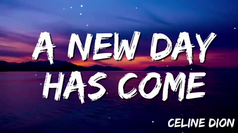 A New Day Has Come - Celine Dion (Lyrics Video )