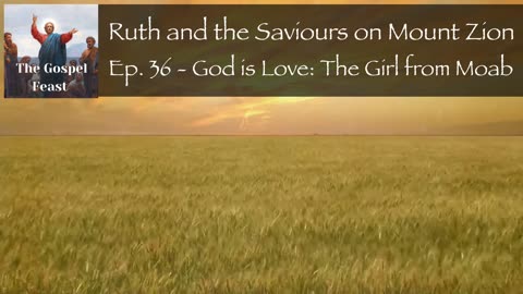 Ep. 36 - God is Love: The Girl from Moab