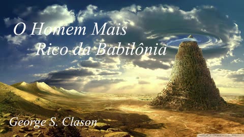 O Homem Mais Rico da Babilônia - George Samuel Clason - Audiobook