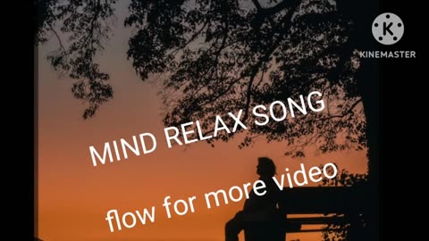 MIND RELAX SONG HINDI