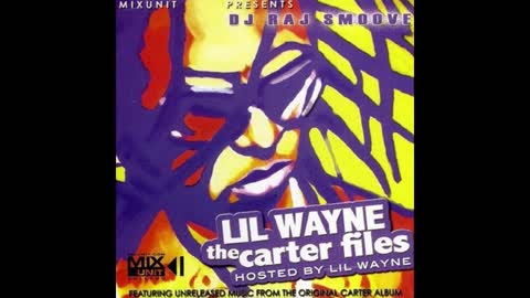 Lil Wayne - The Carter Files Mixtape