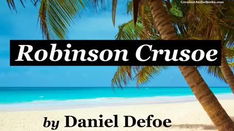 ROBINSON CRUSOE by Daniel Defoe - Full AudioBook